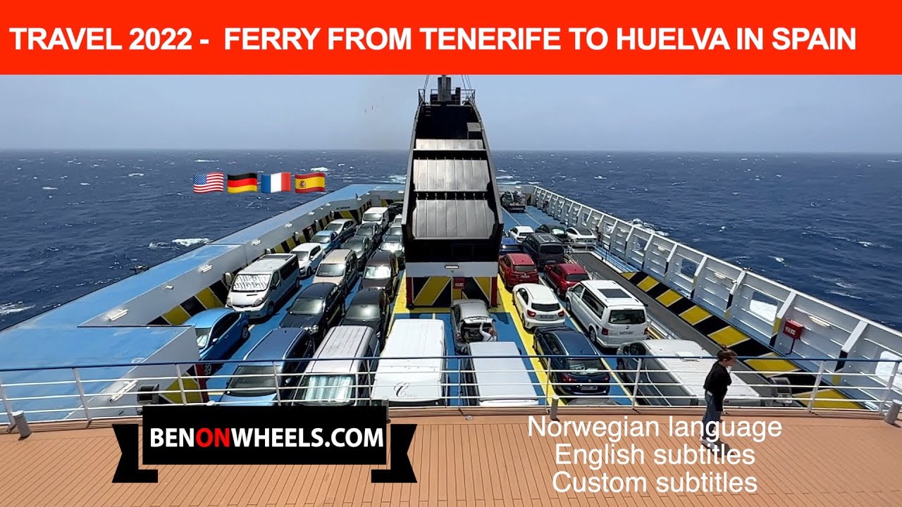 Bobil til fastlandet - Ferry Tenerife to Huelva in Andalucia with motorhome and trailer