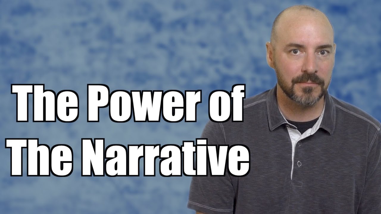 The Power Of The Narrative