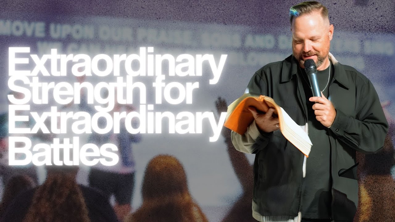Extraordinary Strength for Extraordinary Battles | Pastor Brandon Phillips