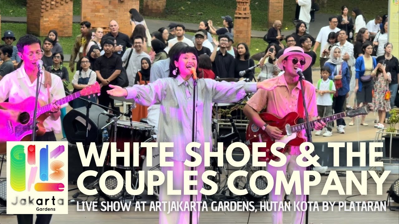 White Shoes & The Couples Company - Live at Art Jakarta Gardens | A&C