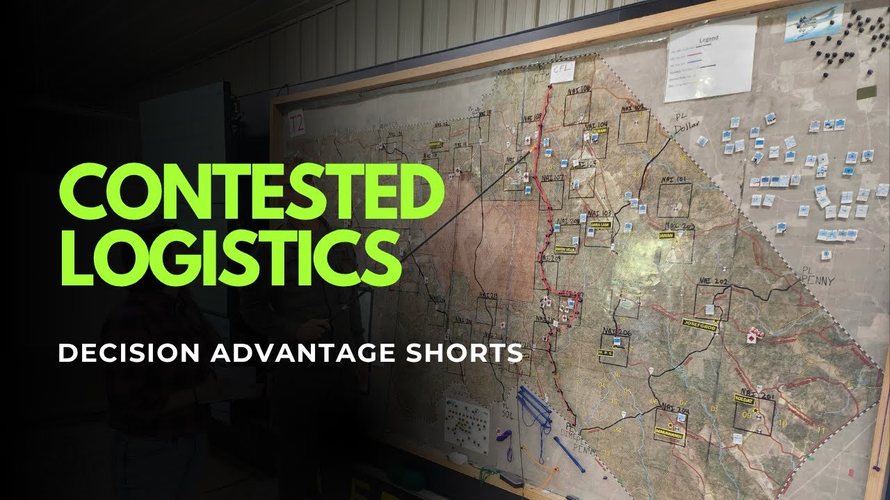 Decision Advantage: Contested Logistics