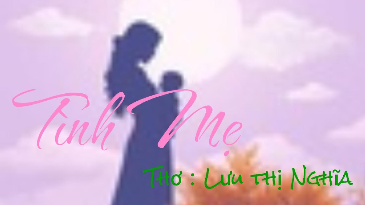 Tình Mẹ   (SLOW ROCK)    TONE NỮ   / Thơ : Lưu thị Nghĩa