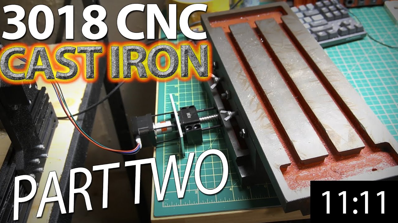 3018 CNC Cast Iron Upgrade (Part 2)