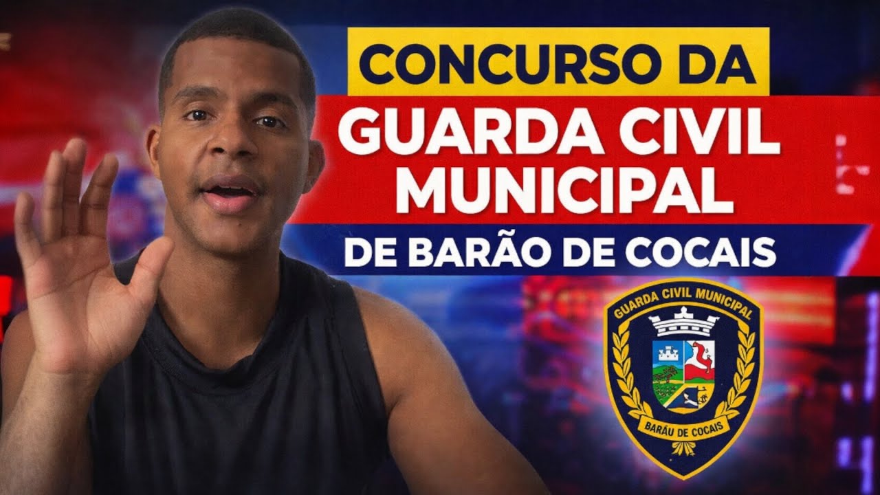 🚔👮🏾‍♀️ EXCELENTE OPORTUNIDADE! GCM BARÃO DE COCAIS – MG
