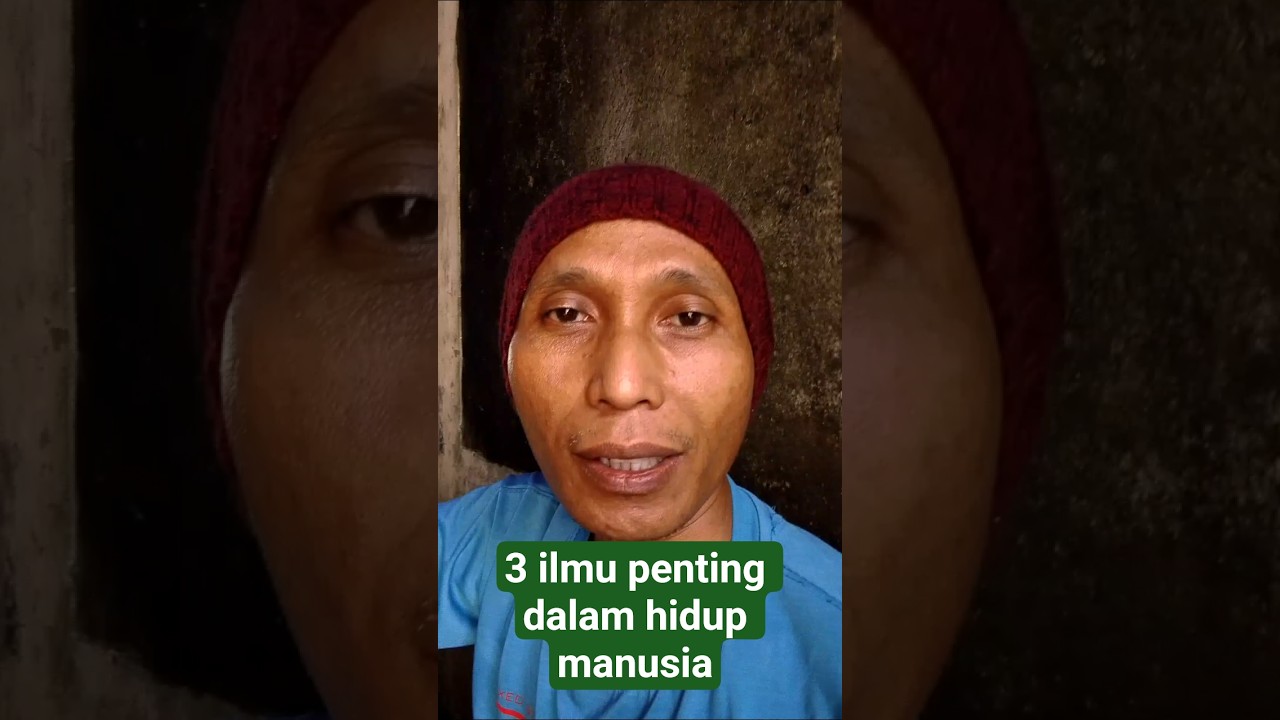 3 ilmu penting dalam hidup manusia #motivasiislam #motivasikehidupan