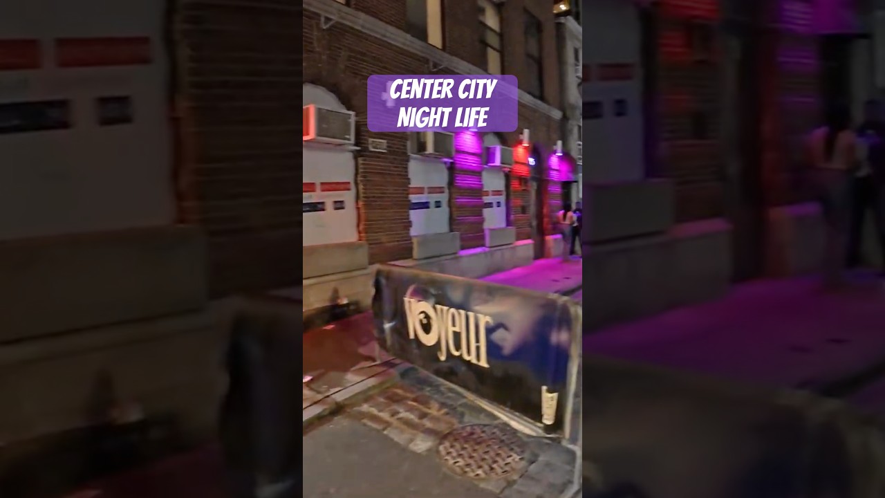 Center City Night Life 