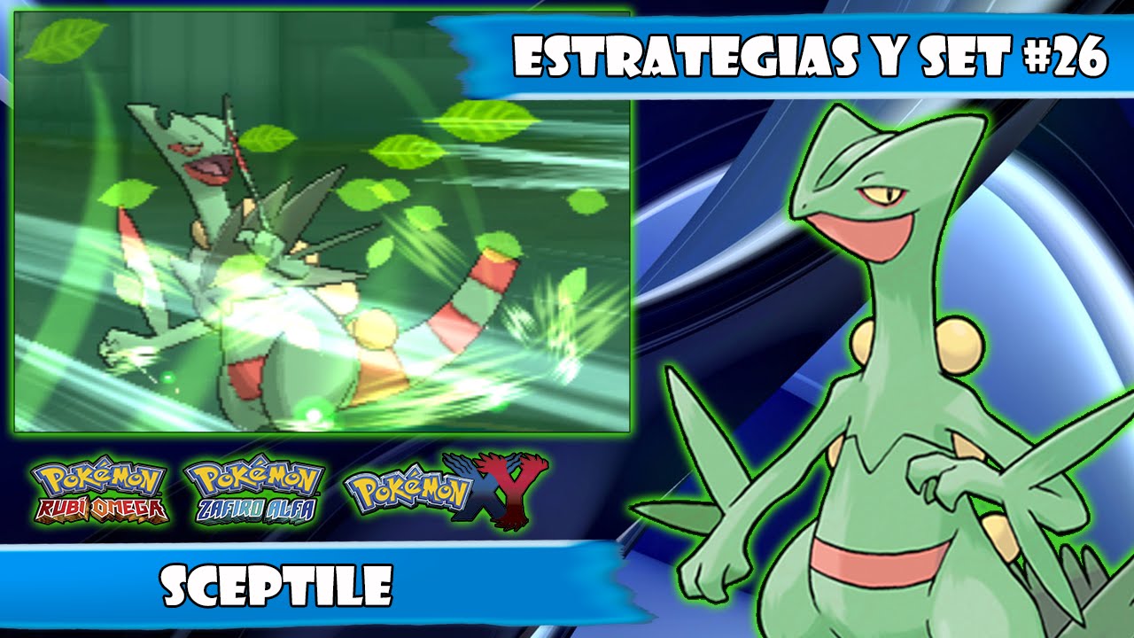★MEGA SCEPTILE  ESTRATEGIA, COMPETITIVO, ANALISIS Y SET #26★