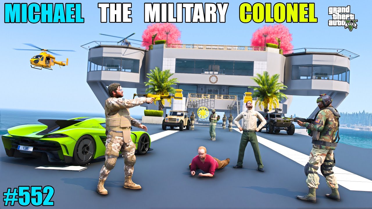 GTA 5 : MICHAEL BECOME THE NEW RICHEST MILITARY COLONEL | GTA 5 GAMEPLAY #552