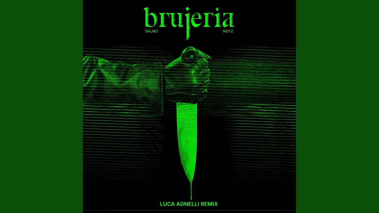 BRUJERIA - Luca Agnelli Remix