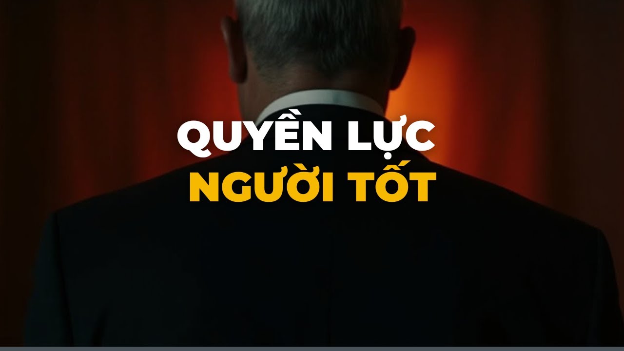 Quyền Lực Người Tốt