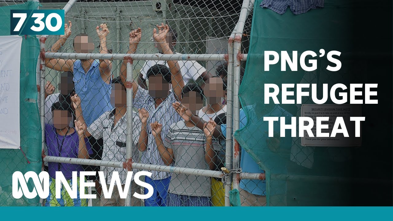 Papua New Guinea refugees face threat of eviction | 7.30