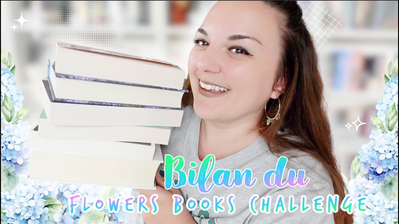 🌼 bilan : j'ai lu quoi pour le flowers books challenge ?