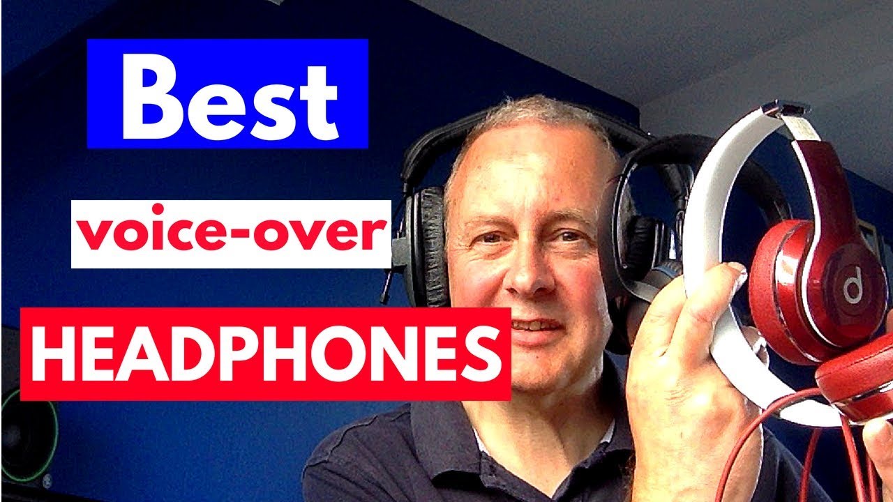 Best Headphones for Voice Overs