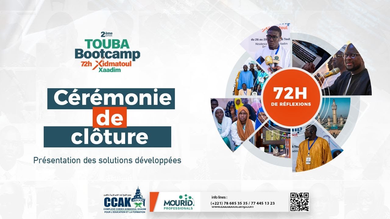 🔵Direct CCAK Touba Bootcamp 2025 /72h Xidmatul Xadiim - Restitution et C&eacute;r&eacute;monie de Cl&ocirc;ture....