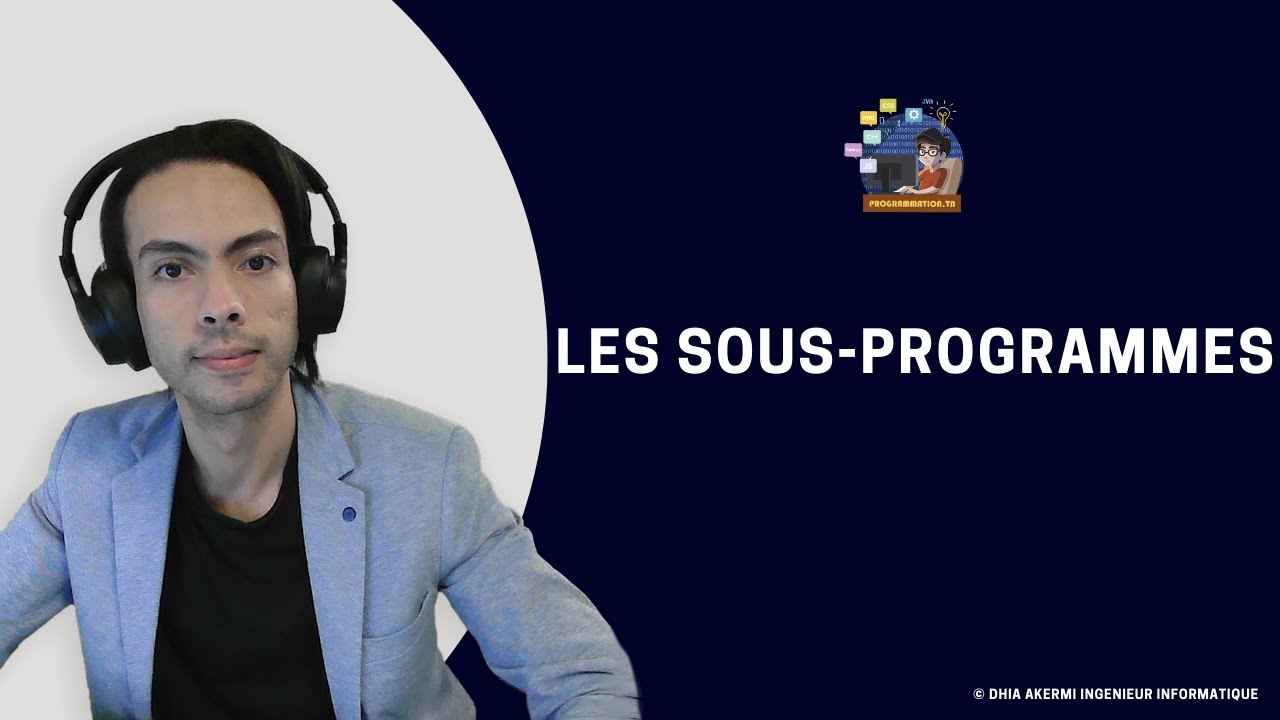 Les sous-programmes Algorithme ( fonctions / procedures)