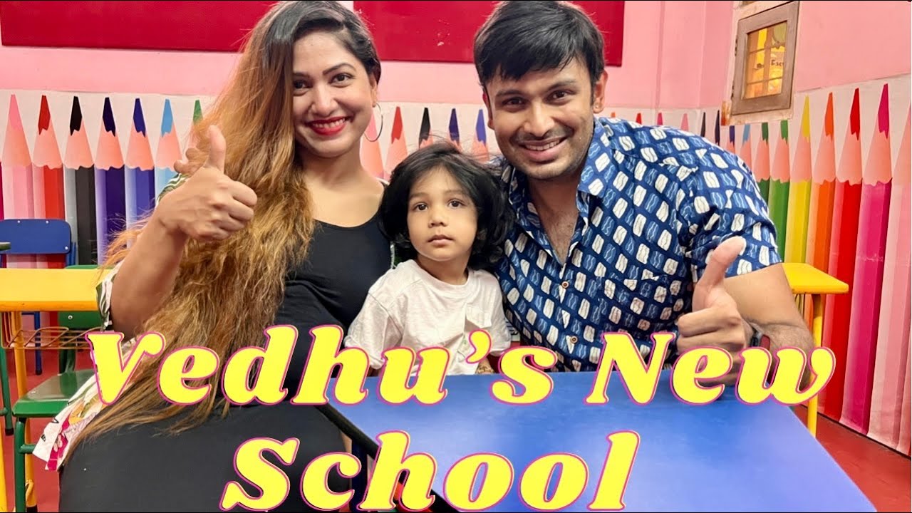 Play-school Time | Vedhu’s New School