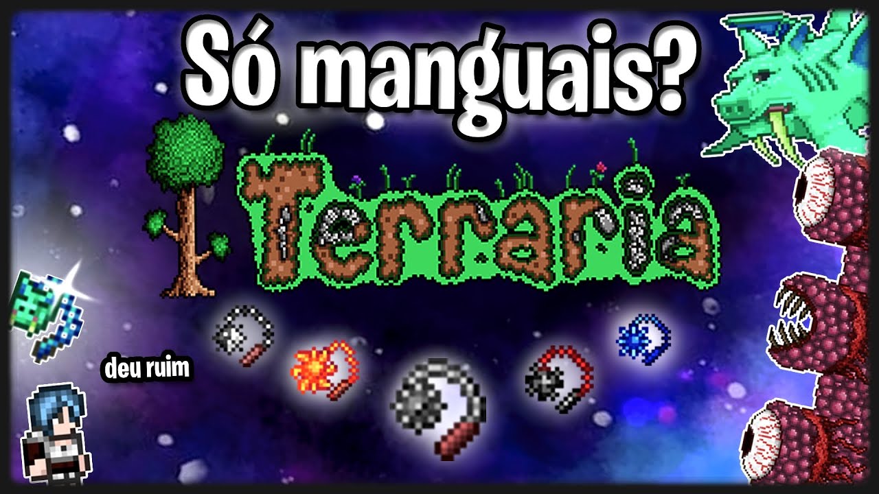 Terraria só com Manguais? (Expert/Perito)