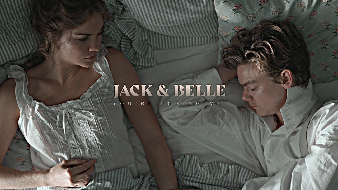 Jack & Belle | You're losing me
