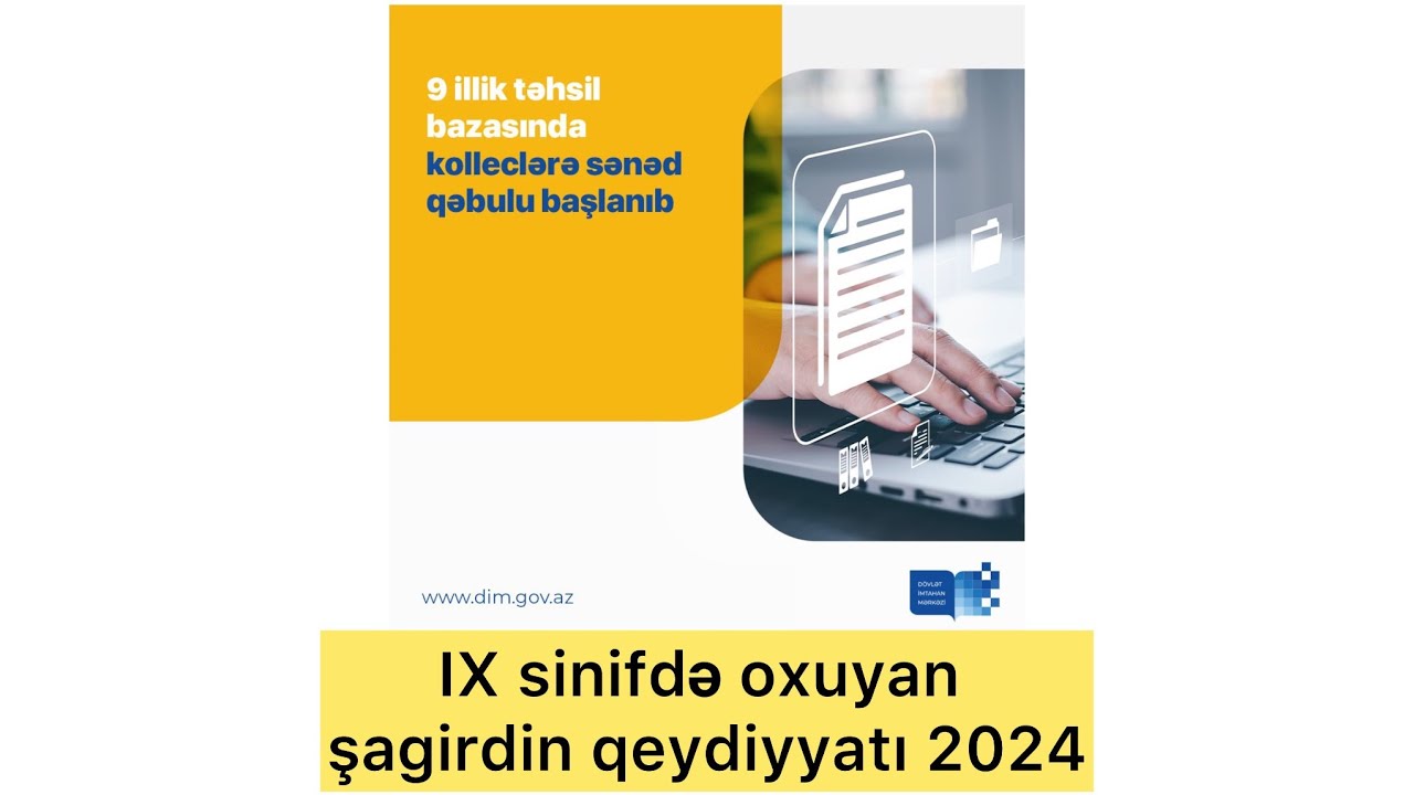 9-cu sinif şagirdlərinin kolleclərə sənəd qəbulu 2024