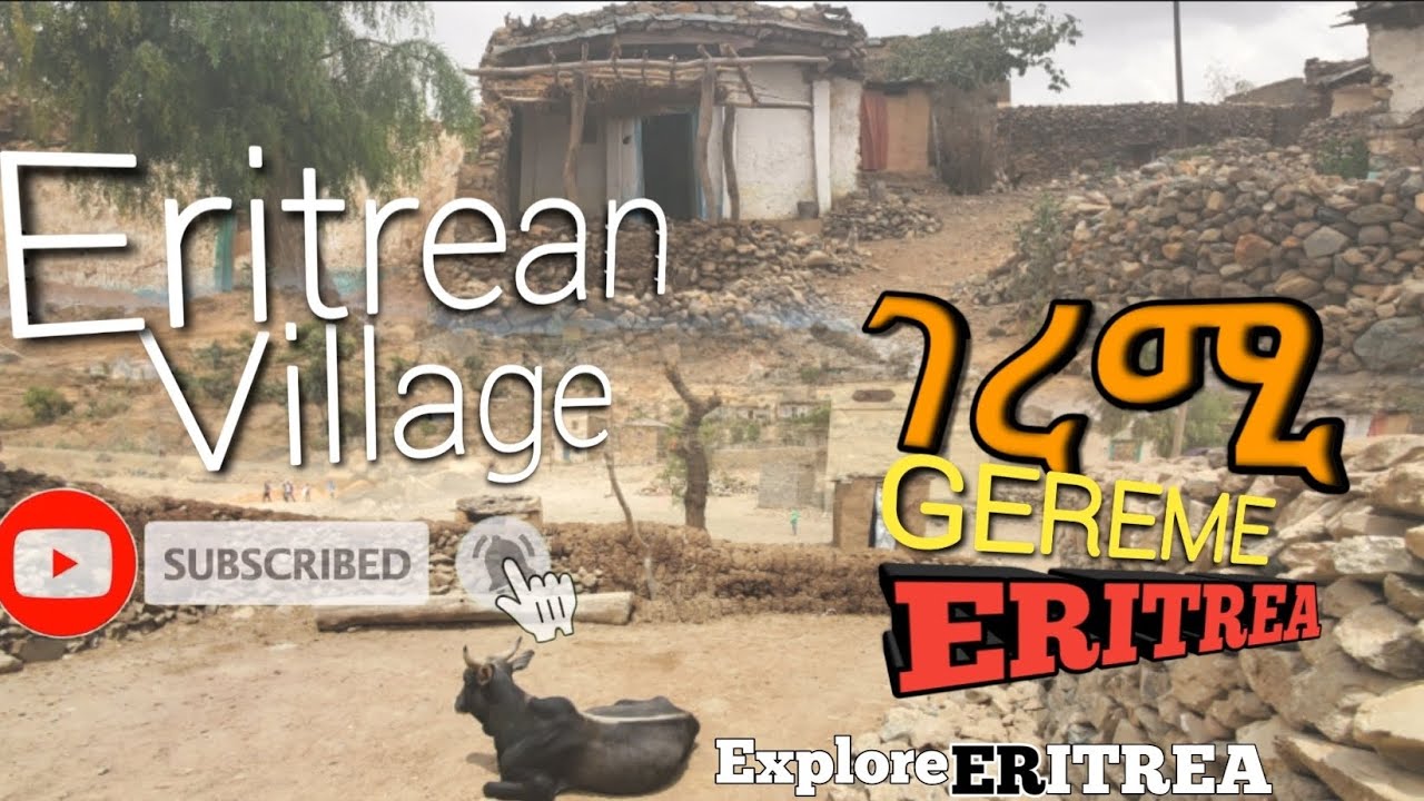 Eritrean Village - GEREME ገረሚ Carneshm - Serejeka (Sub Region), Zoba Maekel -  Eritrea, 2023