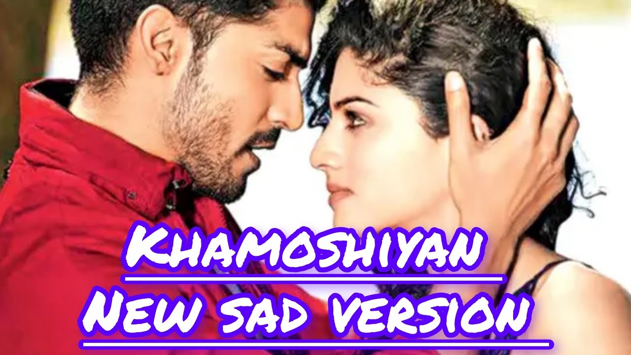 Khamoshiyan Full Song | Arijit Singh | Khamoshiyan Movie Song | Soulful Romantic Hindi Song |
