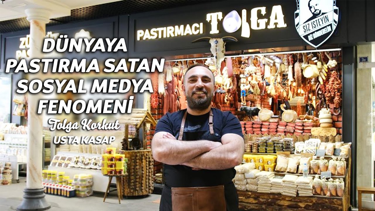 Dünyaya Pastırma Satan Sosyal Medya Fenomeni Tolga Korkut  Usta Pastırmacı