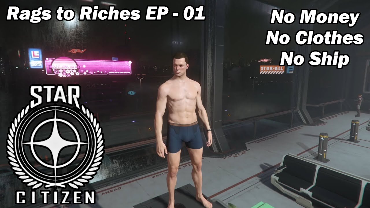 No Money, No Ship, Rags to Riches a Star Citizen Story! EP 01 - Trying to Stow Away.