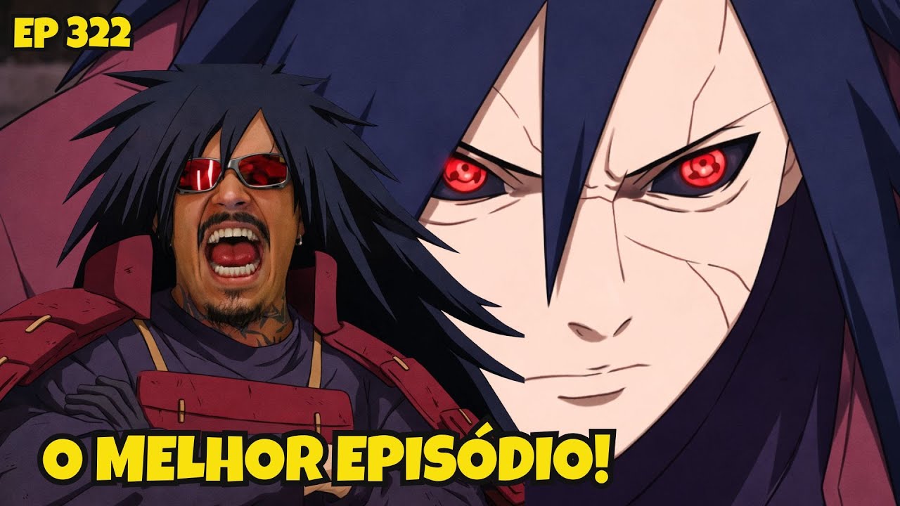 SIMPLESMENTE MADARA UCHIHA - Episódio 322 - SNOPEY assistindo NARUTO SHIPPUDEN