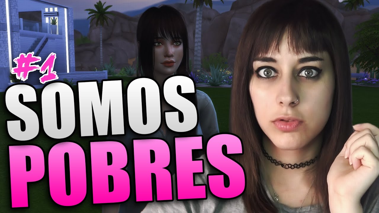 NUEVA SERIE SOMOS POBRES | ep. 1 (sims 4)