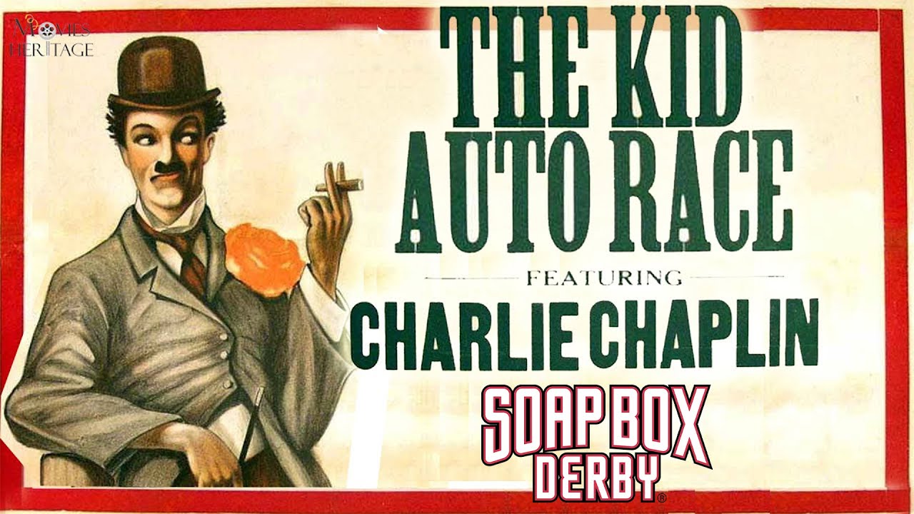 The Second-Ever Charlie Chaplin Movie featuring the early days of Soap Box Derby Racing!