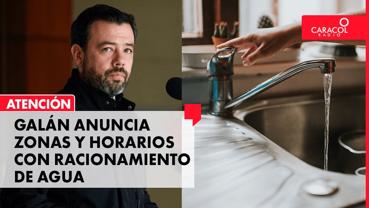 Atención: Alcalde Galán anuncia horarios y zonas en las que aplicará el racionamiento de agua