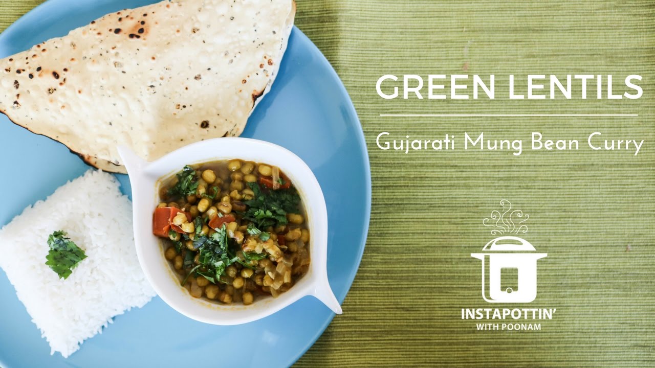Instant Pot Green Lentils or Gujarati Mung Bean Curry | Episode 001