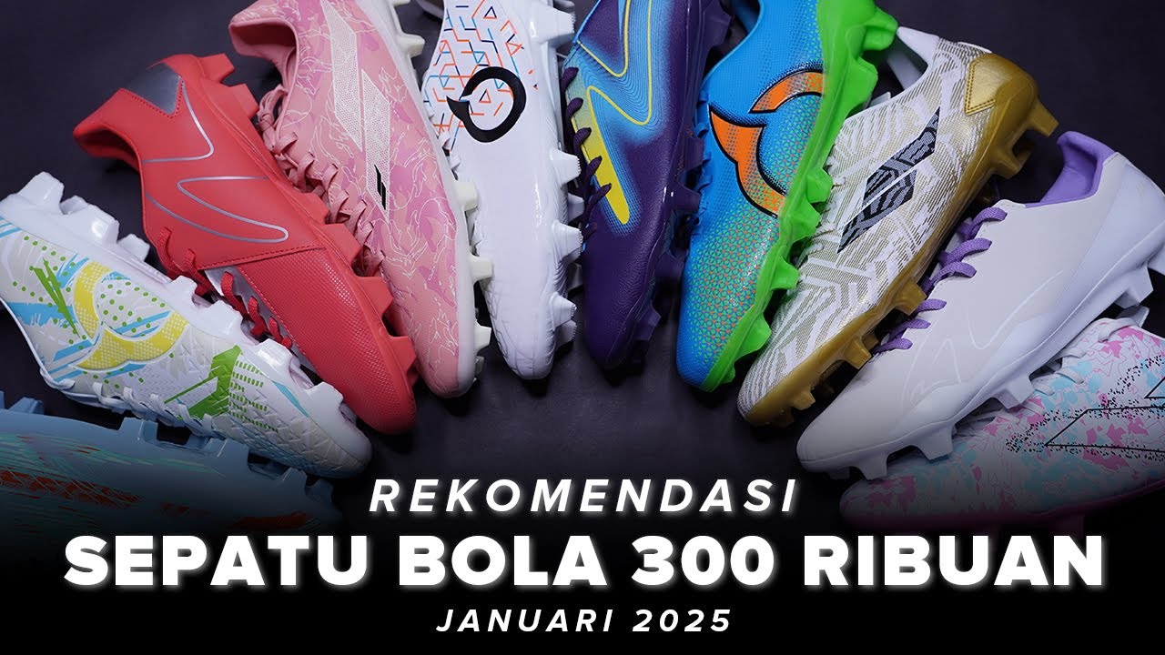 Rekomendasi Sepatu Bola 300 Ribuan | Januari 2025