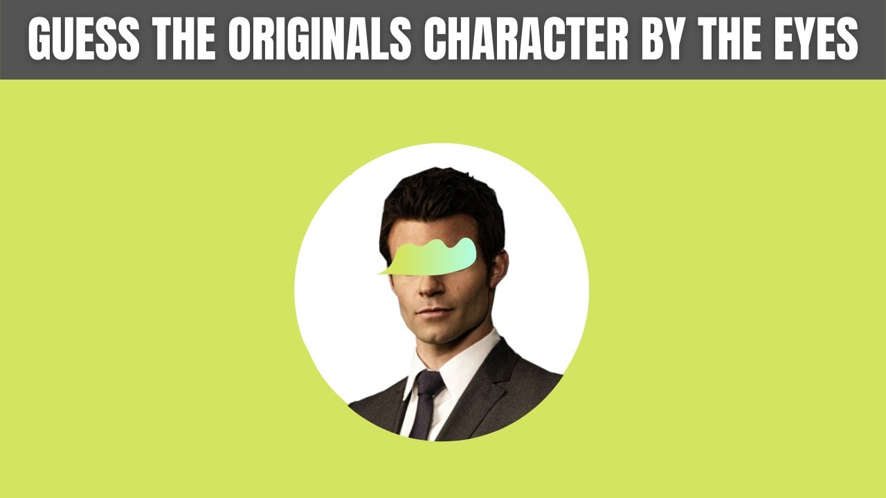 Guess The Originals Character By Their Eyes | The Originals Quiz