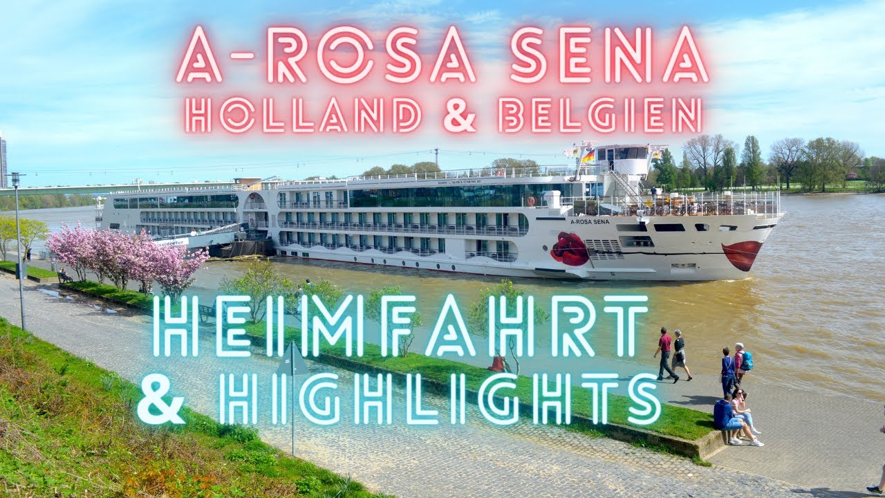 A Rosa Sena Holland & Belgien Heimfahrt & Highlights