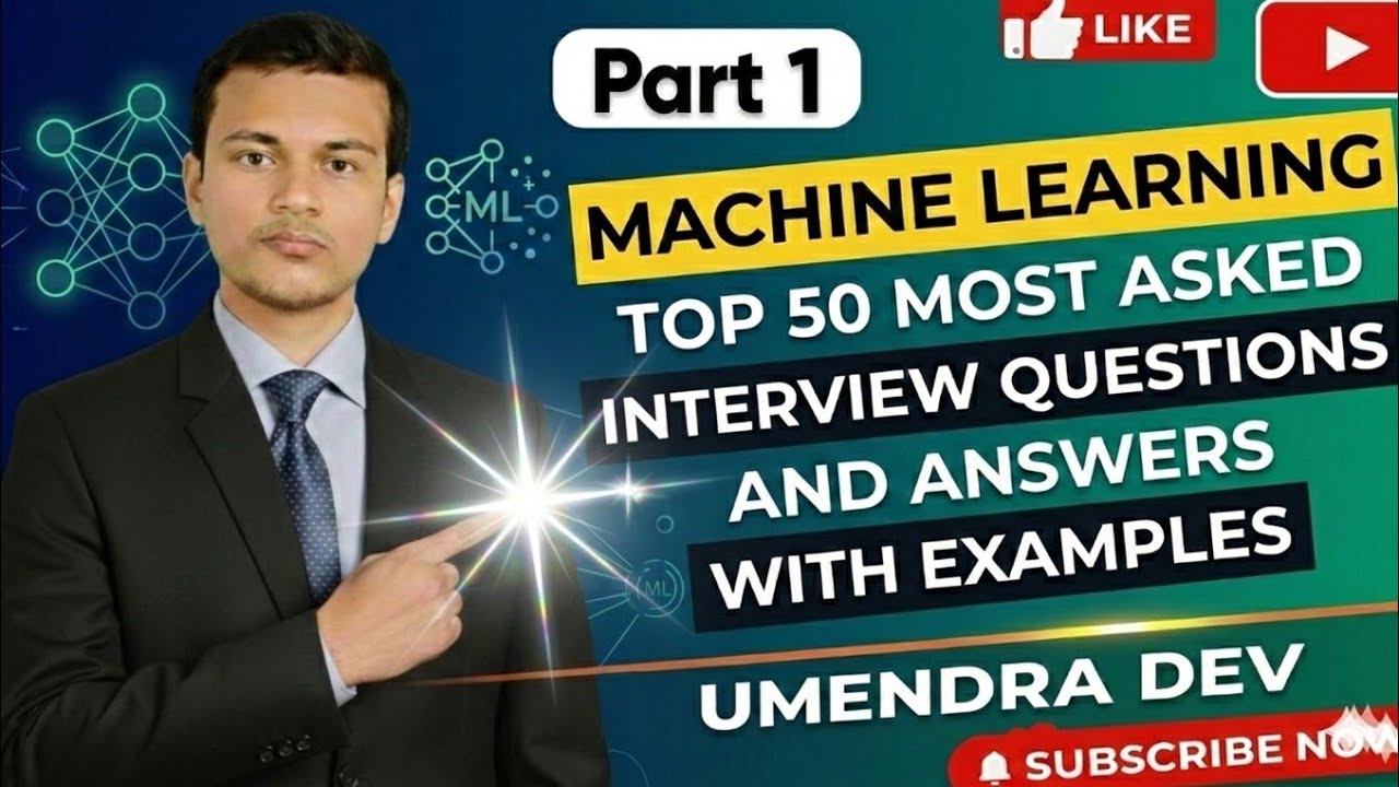 Top 50 Machine Learning Interview Questions 2025 | ML Interview Questions And Answers | Umendra Dev