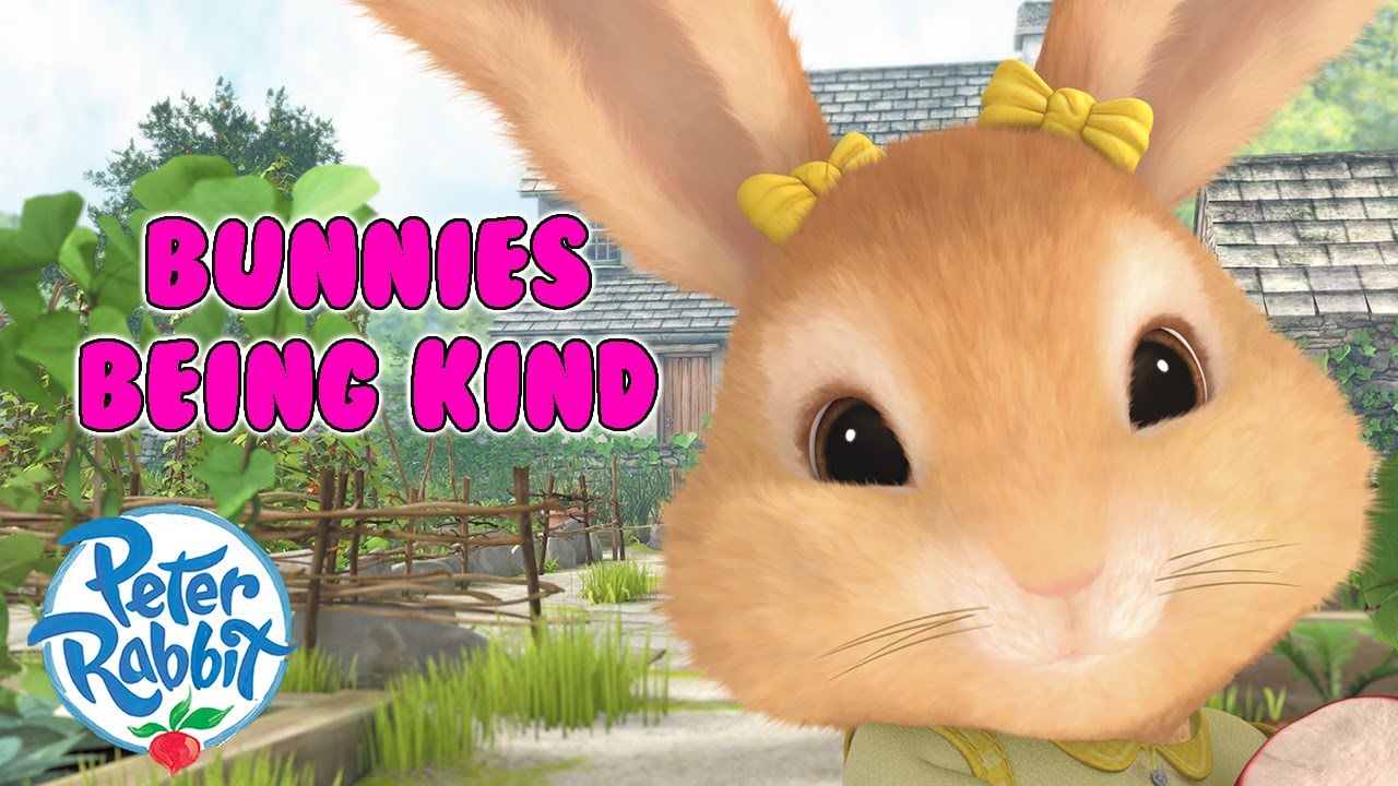 ​@OfficialPeterRabbit | 🌼 Bunnies Being Kind 🐰 | Anti-Bullying Week | 20+ Mins | Cartoon For Kids