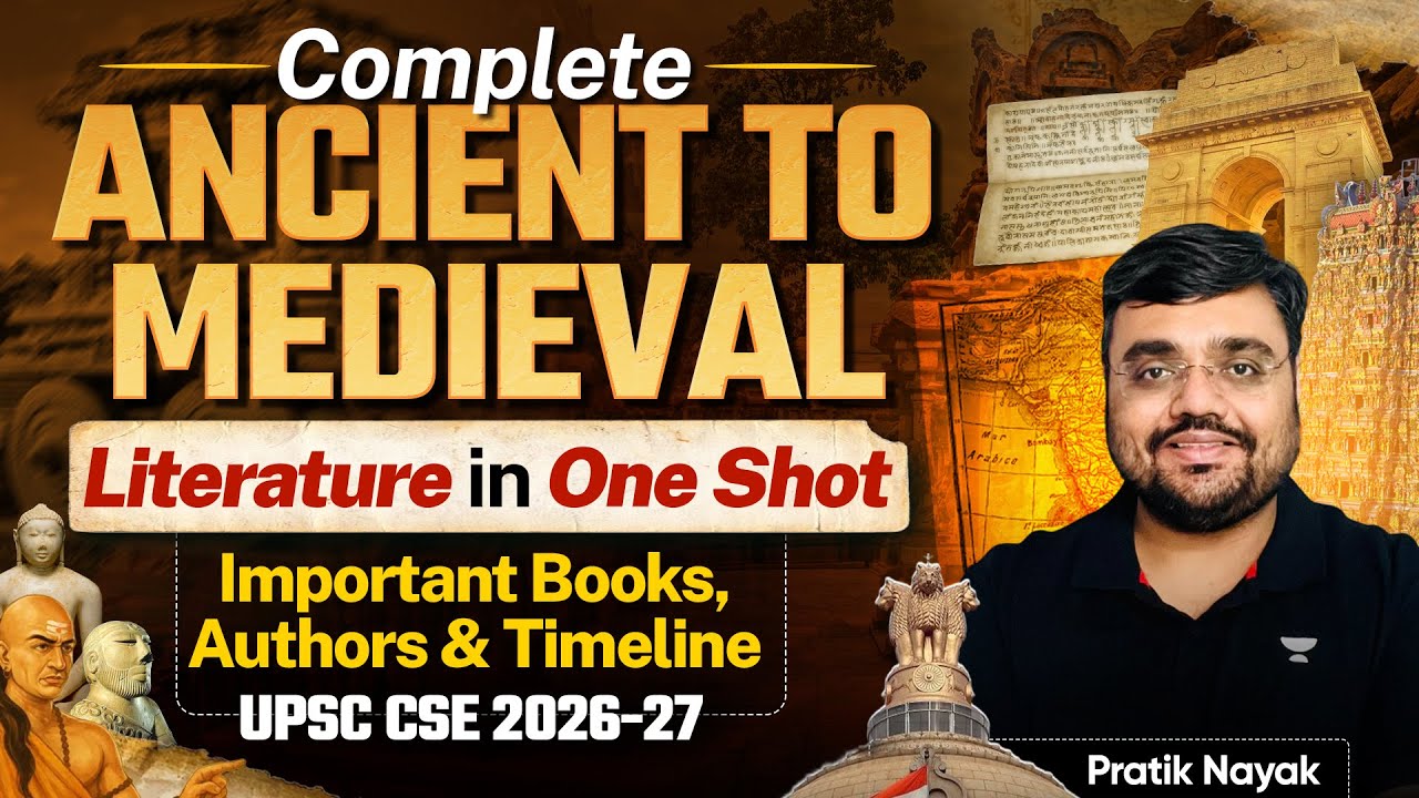 Ancient to Medieval Literature in One Shot | UPSC Prep by Pratik Nayak