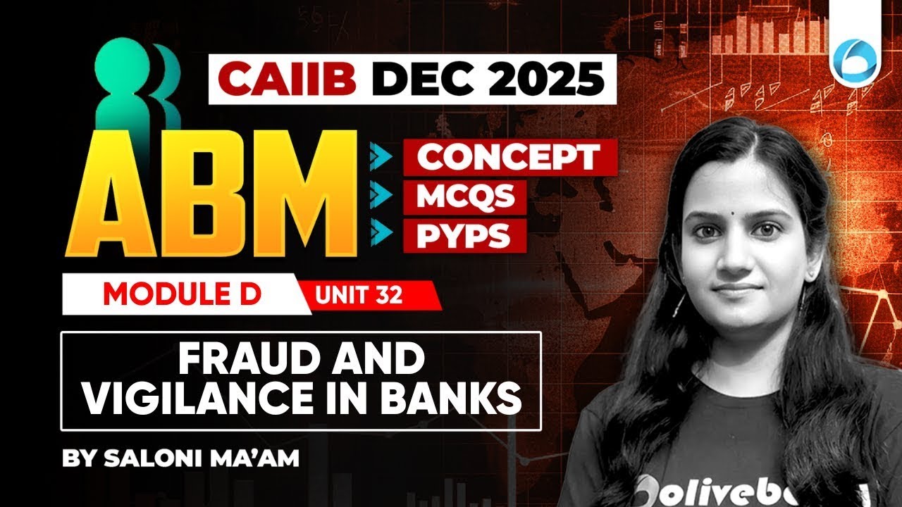 CAIIB ABM Online Classes | Module D Unit 32 | Fraud and Vigilance in Banks | CAIIB Dec 2025 | CAIIB