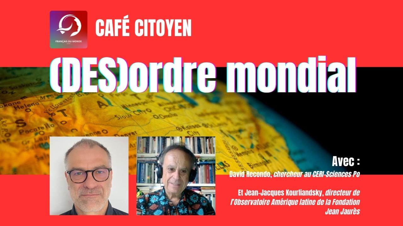 Café Citoyen | Le nouveau (Des)ordre mondial