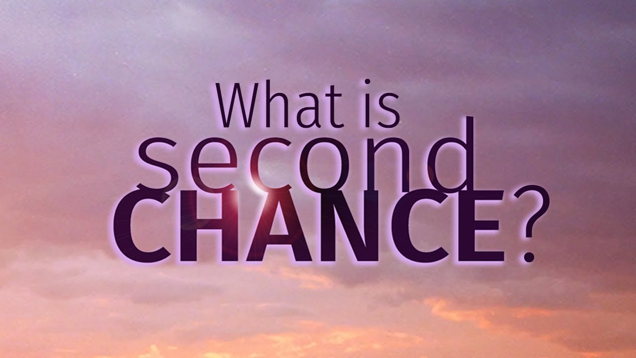 What is Second Chance?