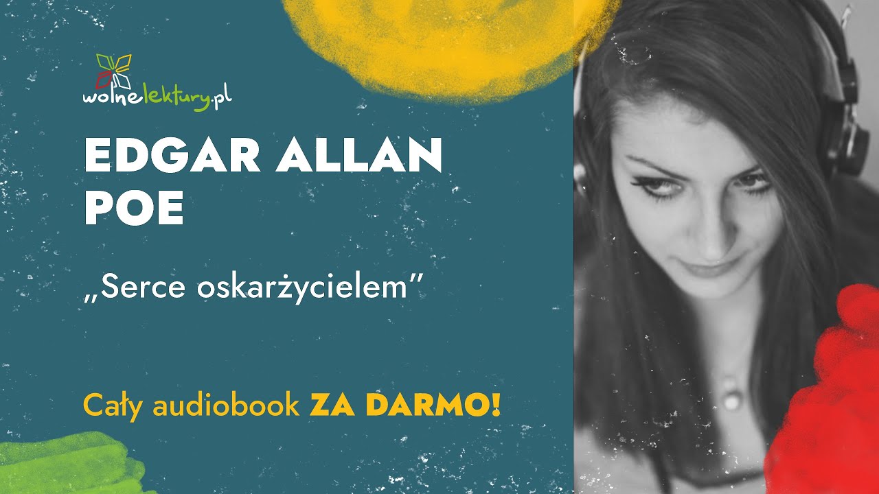 Serce oskarżycielem – Edgar Allan Poe – CAŁY AUDIOBOOK PL ZA DARMO | Wolne Lektury