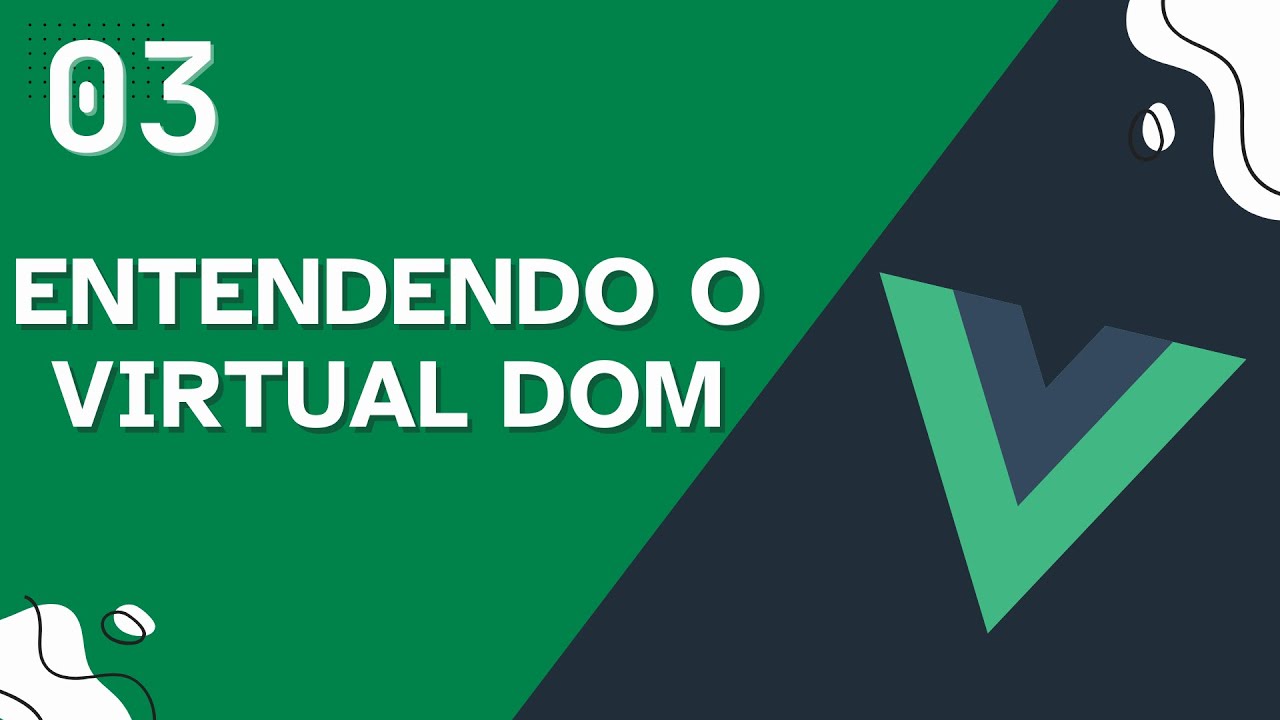 Virtual DOM vs Real DOM - Por que o Vue é tão rápido? - Aula 03 - Curso de Vue.js