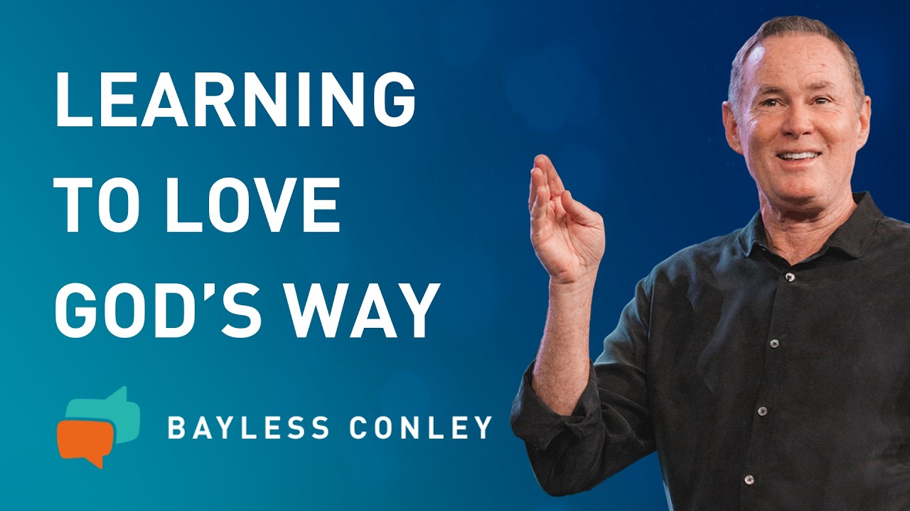 Lessons from Philippians: Loving God’s Way | Bayless Conley