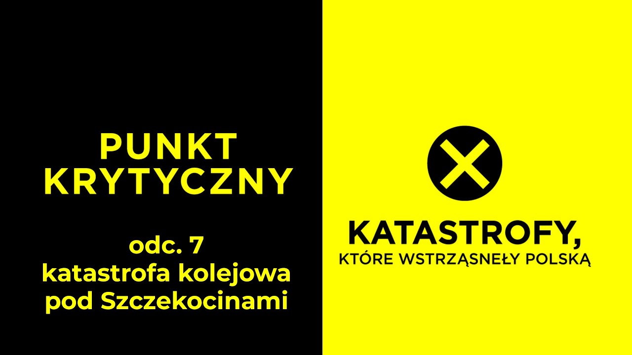 Punkt Krytyczny - Katastrofa kolejowa pod Szczekocinami