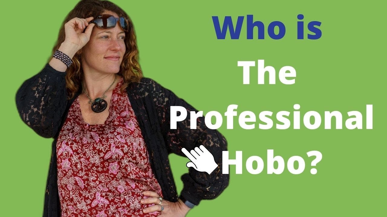 About The Professional Hobo