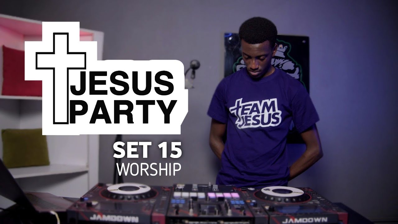 Jesus Party With Selector Dedee Part 15 | Worship