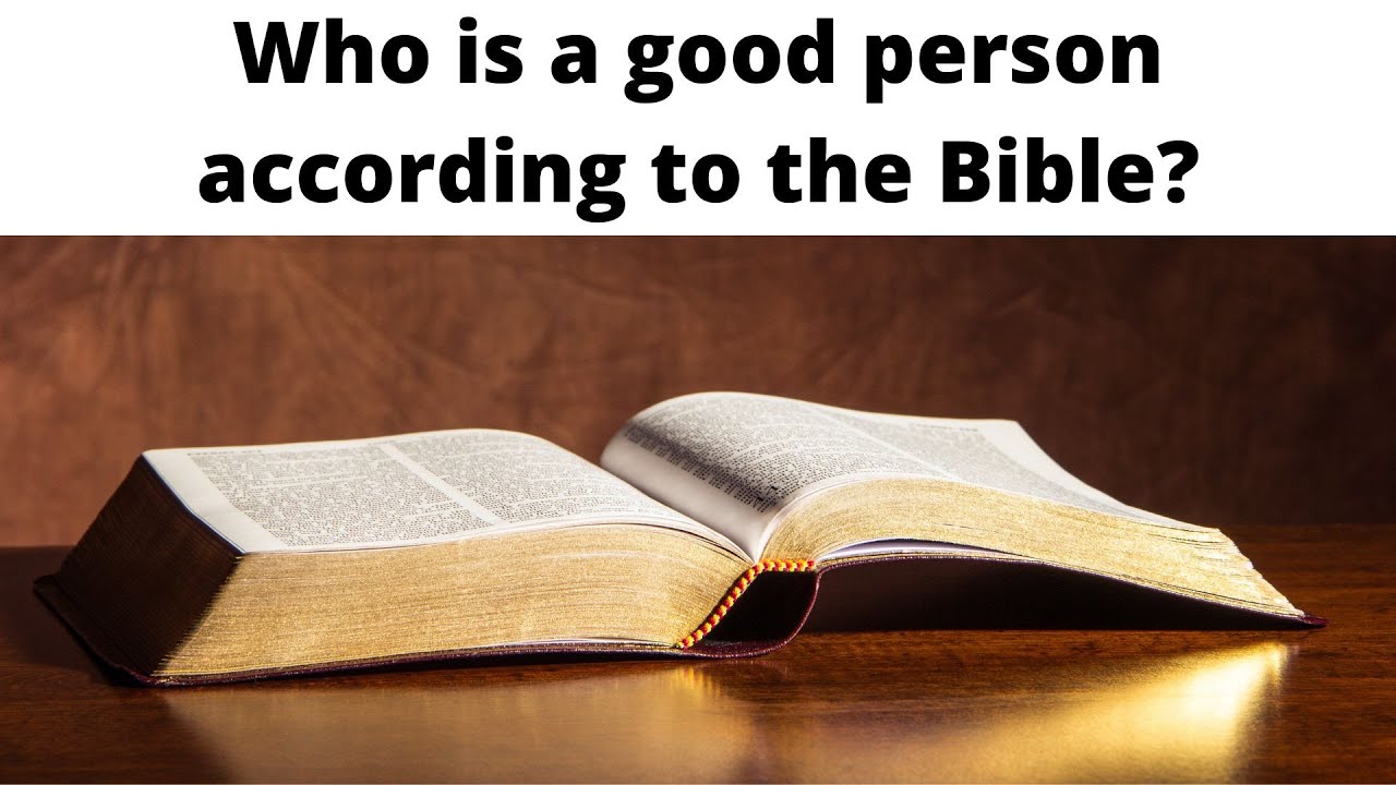 What is the concept of Biblical goodness?