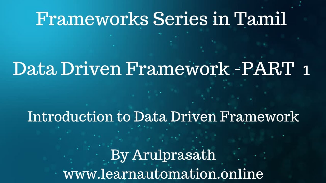 Selenium Frameworks | Data-Driven | PART -1 | Why do we need Data-driven Framework | Introduction