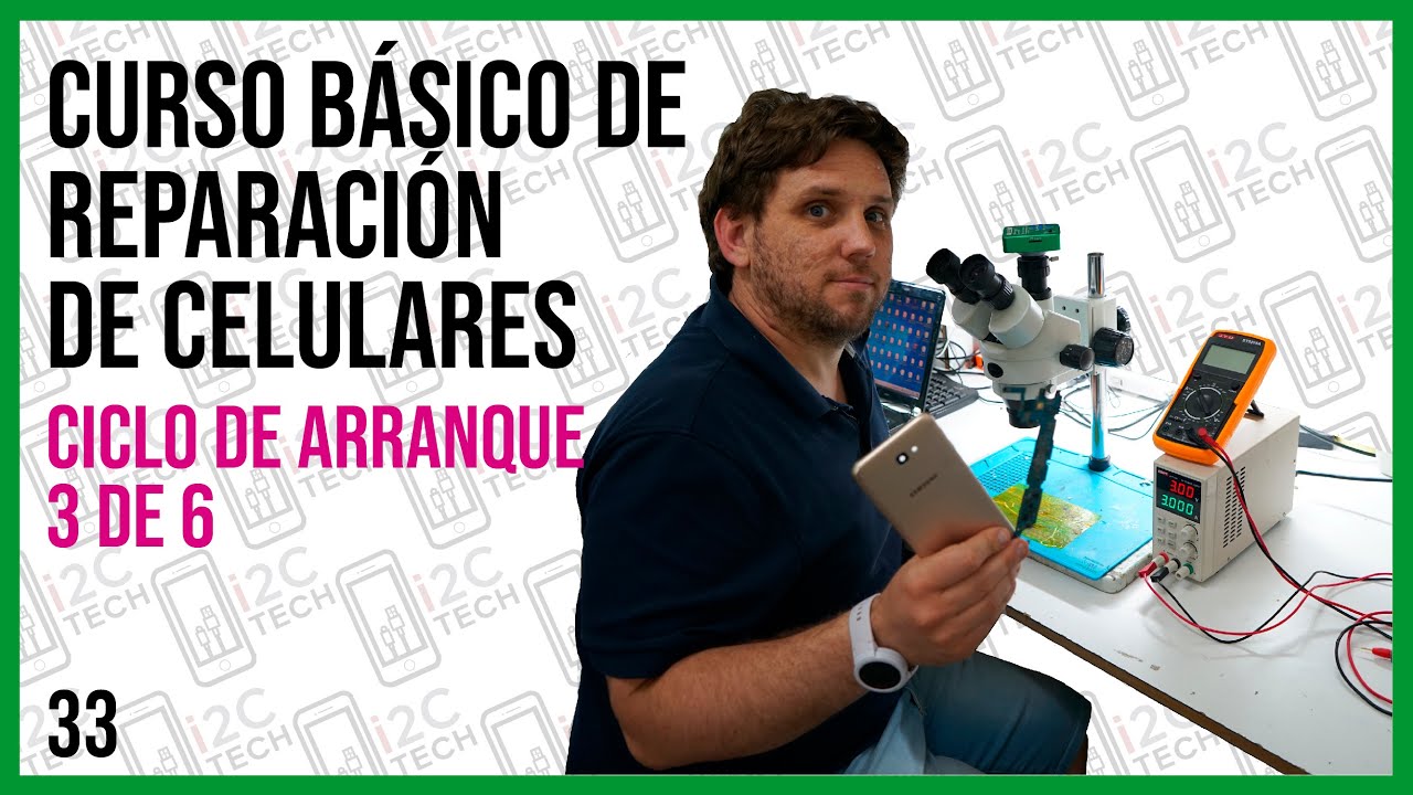#33 CURSO DE REPARACION DE CELULARES: Ciclo de ARRANQUE | ¿Cómo prende un teléfono celular? 💡📱👌